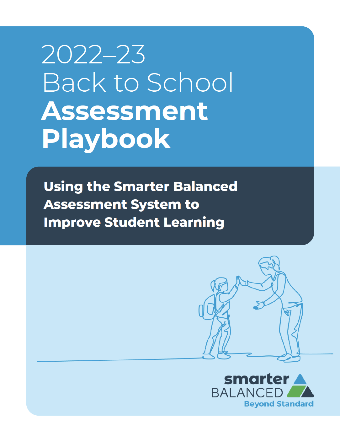 Cover of the 2020 Back to School Assessment Playbook: Using the Smarter Balanced Assessment System to Improve Student Learning